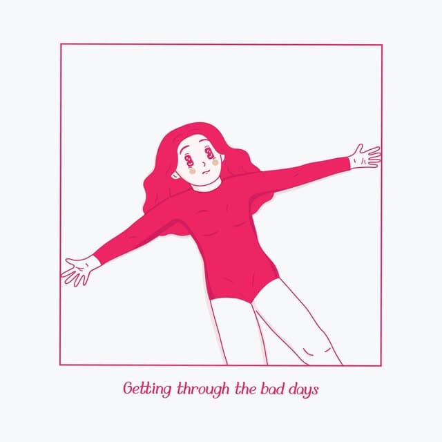 Getting Through the Bad Days